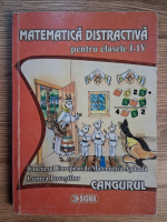 Anticariat: Matematica distractiva pentru clasele I-IV. Concursul European de Matematica Aplicata Lumea Povestilor. Cangurul