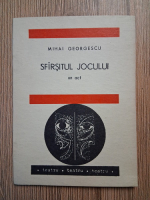 Mihai Georgescu - Sfirsitul jocului. Un act