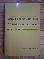 Anticariat: Miroslav Hroch - Social preconsitions of national revival in Europe