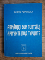 Nico Popnicola - Armanjlji sum turtsalj 