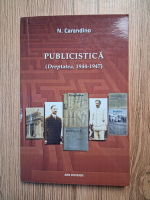 Nicolae Carandino - Publicistica (Dreptatea, 1944-1947)