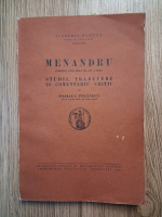 Nicolae Stefanescu - Menandru. Comedia noua atica 342-291 a Chr. (1939)