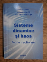 Anticariat: Nicolaie Lungu - Sisteme dinamice si haos. Teorie si software