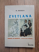 Anticariat: Octav Dessila - Zvetlana 
