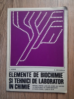 Paraschiva Arsene - Elemente de biochimie si tehnici de laborator in chimie