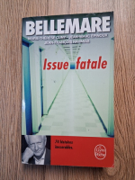 Anticariat: Pierre Bellemare - Issue fatale