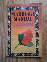 Anticariat: R. P. Sethi - Marriage manual. A practical guide to sex and marriage