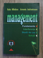 Radu Mihalcea, Armenia Androniceanu - Management