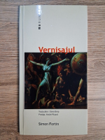 Anticariat: Simon Fortin - Vernisajul