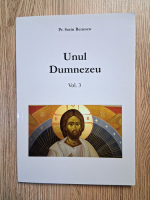 Anticariat: Sorin Benescu - Unul Dumnezeu (volumul 3)