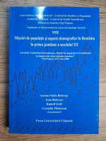 Anticariat: Sorina Paula Bolovan - Miscari de populatie si aspecte demografice in Romania in prima jumatate a secolului XX