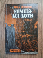 Anticariat: Tania Lovinescu - Femeia lui Loth