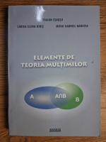 Anticariat: Traian Ceausu - Elemente de teoria multimilor