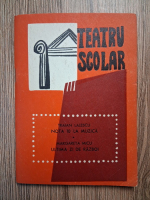 Traian Lalescu, Margareta Micu - Teatru scolar. Nota 10 la muzica. Ultima zi de razboi
