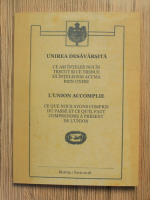 Anticariat: Unirea desavarsita. Ce am inteles noi in trecut si ce trebue sa intelegem acuma prin unire (editie bilingva)