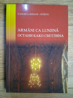 Anticariat: Vanghea Mihanj Steryu - Armani ca lunjina