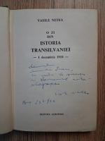 Anticariat: Vasile Netea - O zi din istoria Transilvaniei, 1 decembrie 1918 (cu autograful autorului)