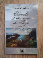 Anticariat: Victor Corches - Dincolo si dincoace de Styx