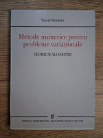 Viorel Arnautu - Metode numerice pentru probleme variationale. Teorie si algoritmi