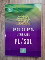 Adela Bara - Baze de date. Limbajul PL/SQL
