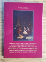 Agata Chifor - Imaginar sacru, arhetipuri devotionale si simboluri crestine, semnificatii apotropaice si terapeutice in lucrari din colectia de pictura universala a Muzeului Tarii Crisurilor Oradea