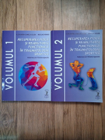 Alexandra Camelia Gliga - Recuperarea fizica si reabilitarea functionala in traumatologia sportiva. Vademecum fizioterapeutic (2 volume)