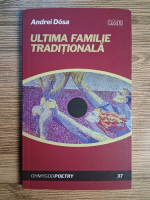 Andrei Dosa - Ultima familie traditionala