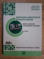 Anne Strauch - Identificarea competentelor in educatia continua. Aplicare contextuala a instrumentelor si metodelor