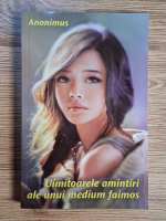Anticariat: Anonimus - Uimitoarele amintiri ale unui medium faimos