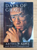 Anticariat: Arthur Ashe, Arnold Rampersand - Days of Grace