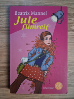 Anticariat: Beatrix Mannel - Jule filmreif