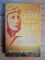 Anticariat: Beryl Markham - West with the night