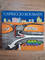 Capriccio Roumain. Aufgefuhrt von achtzehn solisten darunter so bekannten meistern wie Cik Damadian, Ion Popescu-Gopo und Eugen Taru