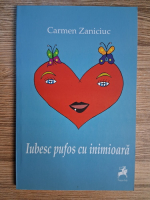 Anticariat: Carmen Zaniciuc - Iubesc pufos cu inimioara