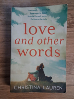 Anticariat: Christina Lauren - Love and other words