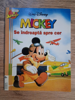 Colectia Egmont Junior, volumul 1. Mickey se indreapta spre cer