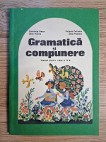 Constanta Iliescu, Victoria Petrescu - Gramatica si compunere. Manual pentru clasa a IV-a