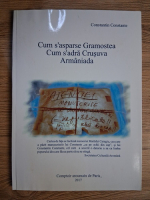 Anticariat: Constantin Constante - Cum s'asparse Gramostea. Cum s'adra Crusuva. Armaniada