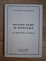 Anticariat: Constantin Volosencu - Reglare fuzzy si neuronala. Cu simulari in matlab