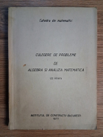Culegere de probleme de algebra si analiza matematica