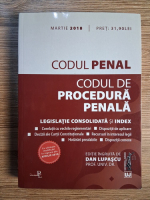 Anticariat: Dan Lupascu - Codul penal. Codul de procedura penala. Legislatie consolidata si index (editia a 7-a, martie 2018)