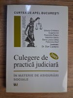 Anticariat: Dan Lupascu, Simona Cristescu - Culegere de practica judiciara in materie de asigurari sociale