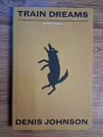 Denis Johnson - Train dreams