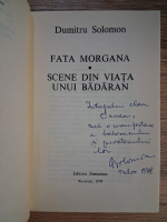 Anticariat: Dumitru Solomon - Fata morgana. Scene din viata unui badaran (cu autograful autorului pentru Zigu Ornea)