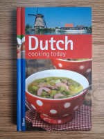 Anticariat: Dutch. Cooking today