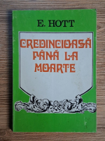 E. Hott - Credincioasa pana la moarte