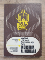 Elena Petculescu - Masini, utilaje si instalatii din industria alimentara