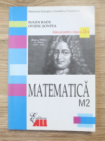 Anticariat: Eugen Radu - Matematica. Manual pentru clasa a XII-a, M2