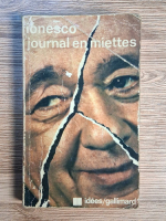 Anticariat: Eugene Ionesco - Journal en miettes (1967)