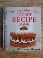 Anticariat: Fiona Biggs - The Irish granny's pocket recipe book